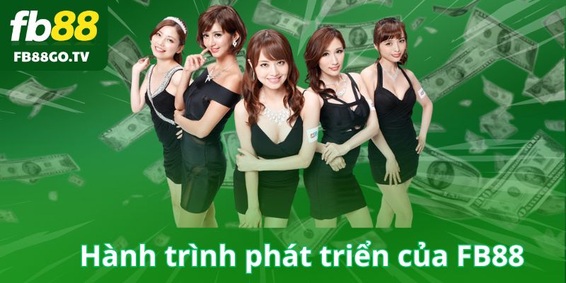 Hành trình phát triển ấn tượng của nhà cái FB88